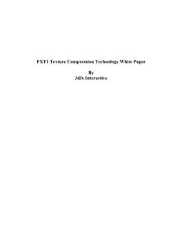 FXT1 Texture Compression Technology White Paper by 3Dfx