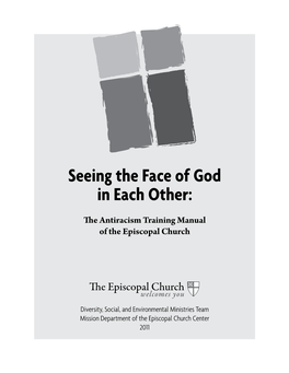 Seeing the Face of God in Each Other: Antiracism Training Manual Dedication