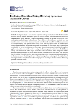 Exploring Benefits of Using Blending Splines As Transition Curves