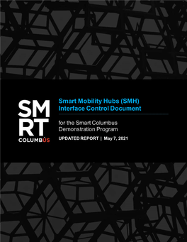 Smart Columbus Smart Mobility Hubs (SMH) Interface Control Document