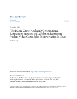 The Blame Game: Analyzing Constitutional Limitations Imposed on Legislation Restricting Violent Video Game Sales to Minors After St