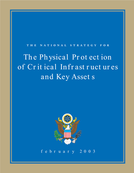 National Strategy for the Physical Protection of Critical Infrastructures and Key Assets Represents the First Milestone in the Road Ahead