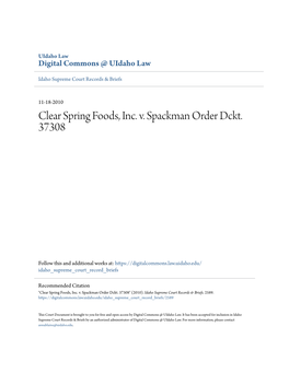 Clear Spring Foods, Inc. V. Spackman Order Dckt. 37308