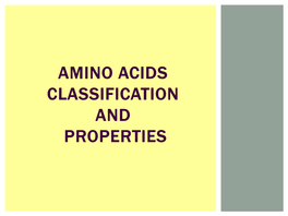 Amino Acids Classification and Properties What Are Amino Acids