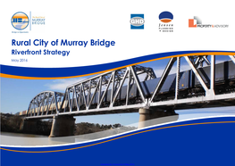 Rural City of Murray Bridge Riverfront Strategy May 2016