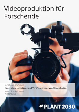 Videoproduktion Für Forschende