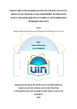 Peran Organisasi Kerjasama Islam Dalam Upaya Mengatasi Tindakan Islamophobia Di Perancis Pasca Tragedi Serangan Paris 13 November 2015 (Periode 2015-2017)