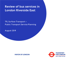 Review of Bus Services in London Riverside East PDF 3.80MB