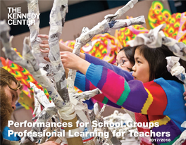 Performances for School Groups Professional Learning for Teachers 2017/2018