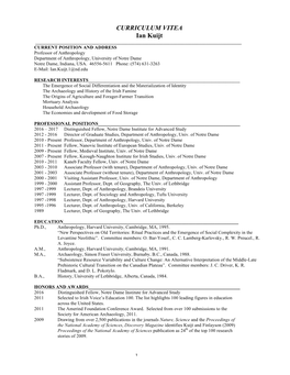 CURRICULUM VITEA Ian Kuijt ______CURRENT POSITION and ADDRESS Professor of Anthropology Department of Anthropology, University of Notre Dame Notre Dame, Indiana, USA