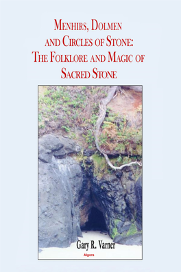Menhirs, Dolmen, and Circles of Stone: the Folklore and Magic of Sacred Stone / Gary R