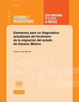 Elementos Para Un Diagnóstico Actualizado Del Fenómeno De La Migración Del Estado De Oaxaca, México