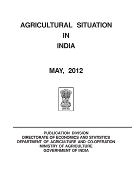 Agricultural Situation in India May, 2012