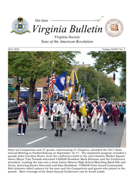 Virginia Bulletin Virginia Society Sons of the American Revolution ______2011-2012 Volume XXXV No