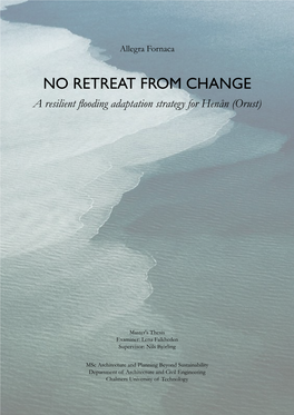 NO RETREAT from CHANGE a Resilient Flooding Adaptation Strategy for Henån (Orust)