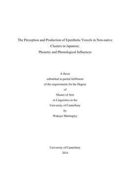 The Perception and Production of Epenthetic Vowels in Non-Native Clusters in Japanese: Phonetic and Phonological Influences