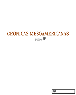 CRÓNICAS MESOAMERICANAS TOMO I Ruud Van Akkeren