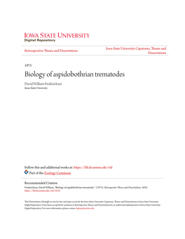 Biology of Aspidobothrian Trematodes David William Fredericksen Iowa State University