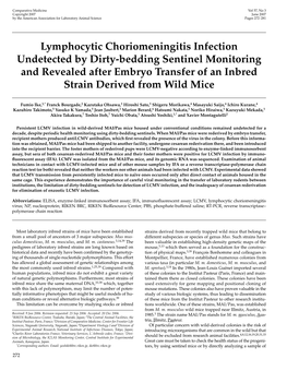 Lymphocytic Choriomeningitis Infection Undetected by Dirty-Bedding Sentinel Monitoring and Revealed After Embryo Transfer of an Inbred Strain Derived from Wild Mice