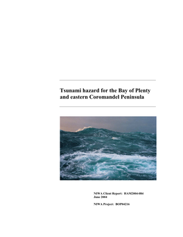 Tsunami Hazard for the Bay of Plenty and Eastern Coromandel Peninsula