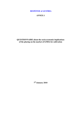 RESPONSE of AUSTRIA ANNEX 1 QUESTIONNAIRE About the Socio-Economic Implications of the Placing on the Market of Gmos for Cultiv