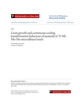 Grain Growth and Continuous Cooling Transformation Behaviour of Austenite in Ti-Nb- Mn-Mo Microalloyed Steels Priyadarshan Manohar University of Wollongong