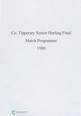 Co. Tipperary Senior Hurling Final Match Programme 1980 Clar Oifigil'lil Luach30p THOUGHTS BEFORE a FINAL by R Iclurrd K'hoe