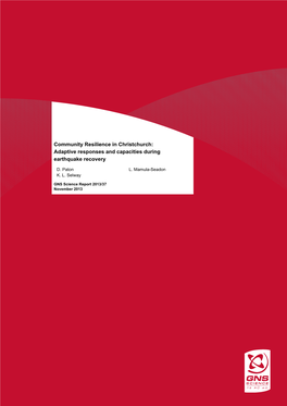 Community Resilience in Christchurch: Adaptive Responses and Capacities During Earthquake Recovery, GNS Science Report 2013/37