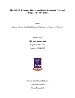 The Role of Caretaker Government in the Democratic Process of Bangladesh (1991-2006)