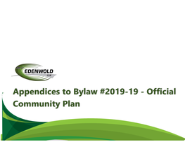 Appendices to Bylaw #2019-19 - Official Community Plan