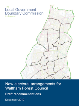 New Electoral Arrangements for Waltham Forest Council Draft Recommendations December 2019 Translations and Other Formats