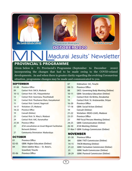 OCTOBER 2020 Mnlmadurai Jesuits’ Newsletter PROVINCIAL’S PROGRAMME Given Below Is Fr