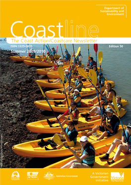 The Coast Action/Coastcare Newsletter ISBN 1329-0835 Edition 50 Summer 2009/2010 Ature Park G An/Philli P I Sland N Ature Igraeme Bur Photo
