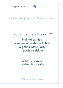 Praktyki Pamięci a Kultura Obywatelska Kobiet W Gminie Stare Juchy I Powiecie Ełckim