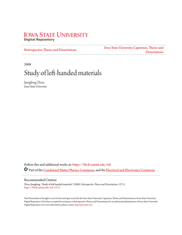 Study of Left-Handed Materials Jiangfeng Zhou Iowa State University