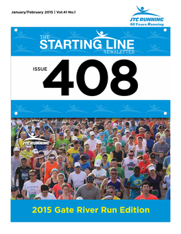 2015 Gate River Run Edition with the Gate River Run Looming So Large, Many of This Issue’S Stories Deal with the Race