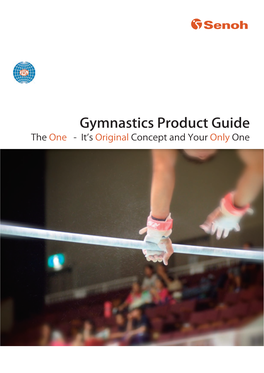 Gymnastics Product Guide the One - It’S Original Concept and Your Only One INDEX