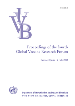 Proceedings of the Fourth Global Vaccine Research Forum