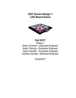 UCF​ ​Senior​ ​Design​ ​1 LED​ ​Board​ ​Game Fall​ ​2017