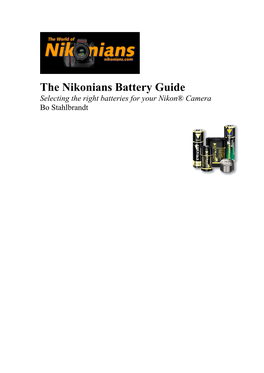The Nikonians Battery Guide Selecting the Right Batteries for Your Nikon® Camera Bo Stahlbrandt