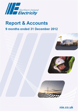 Northern Ireland Electricity Limited Report and Accounts for the Nine Months Ended 31 December 2012 1 Directors’ Report