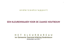 Kleurenwaaier Voor De Zaanse Houtbouw