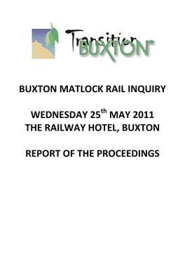 Buxton Matlock Rail Inquiry Wednesday 25 May 2011 The