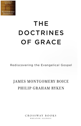 The Doctrines of Grace: Rediscovering the Evangelical