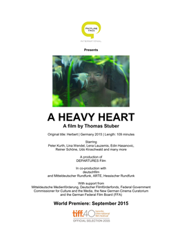 A HEAVY HEART a Film by Thomas Stuber