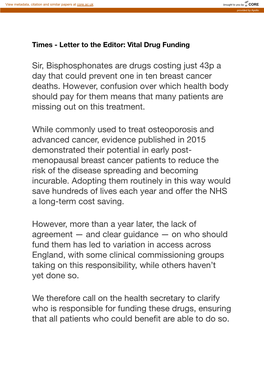 Sir, Bisphosphonates Are Drugs Costing Just 43P a Day That Could Prevent One in Ten Breast Cancer Deaths. However, Confusion