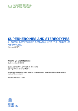 SUPERHEROINES and STEREOTYPES a QUEER POSTFEMINIST RESEARCH INTO the SERIES of ARROWVERSE Word Count: 24 078