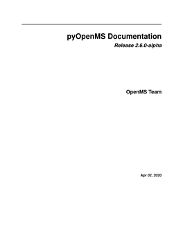 Pyopenms Documentation Release 2.6.0-Alpha
