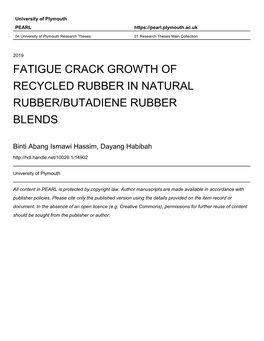 FATIGUE CRACK GROWTH of RECYCLED RUBBER in NATURAL RUBBER/BUTADIENE RUBBER BLENDS by DAYANG HABIBAH ABANG ISMAWI HASSIM a Thesis