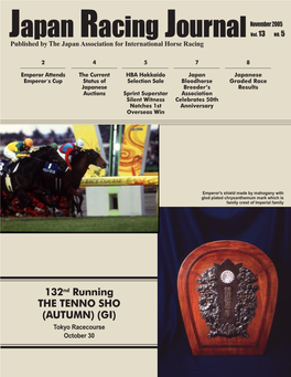 132Nd Running the TENNO SHO (AUTUMN) (GI) Tokyo Racecourse October 30 Emperor Attends Emperor’S Cup